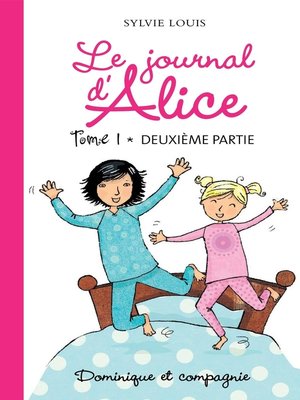 cover image of Le journal d'Alice tome 1--2e partie